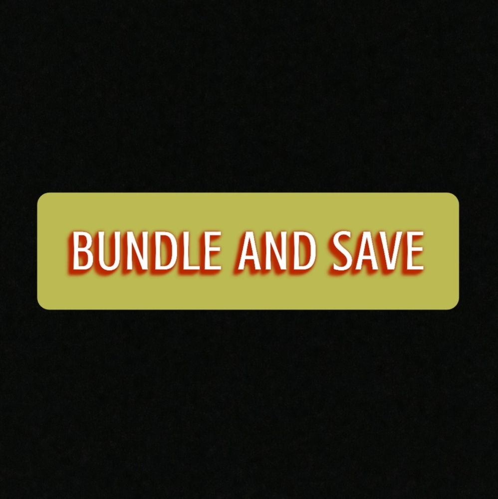BUNDLE AND SAVE